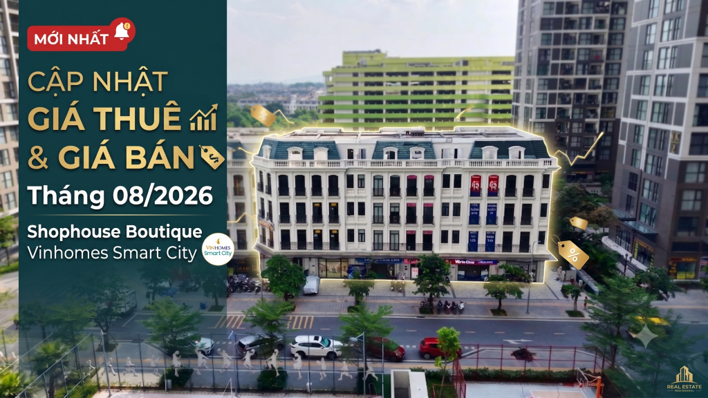 Shophouse-boutique-vinhomes-smart-city-cap-nhat-gia-thue-gia-ban-thang-08-2026